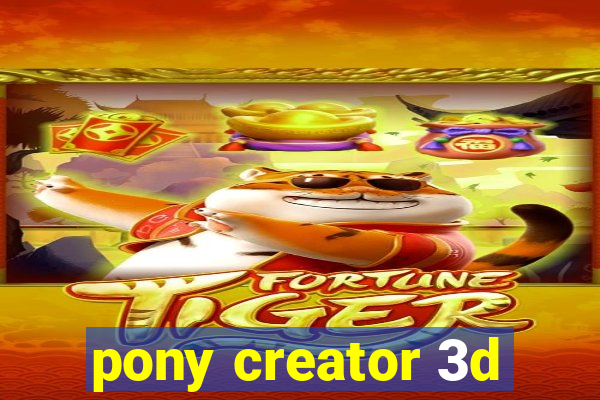 pony creator 3d